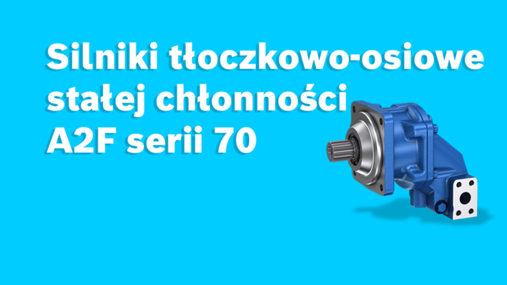 Silniki tloczkowo-osiowe stalej chlonnosci A2F serii 70