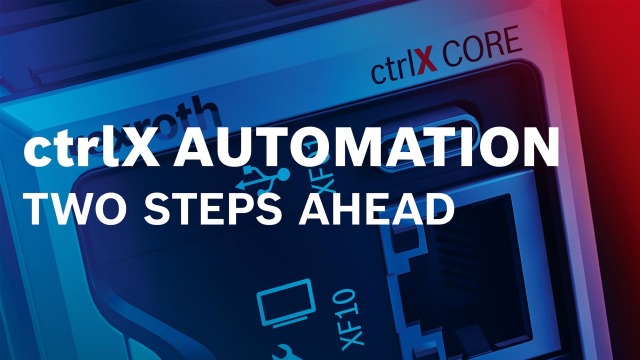 ctrlX AUTOMATION two steps ahead