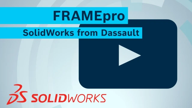 Video Playlist FRAMEpro SolidWorks